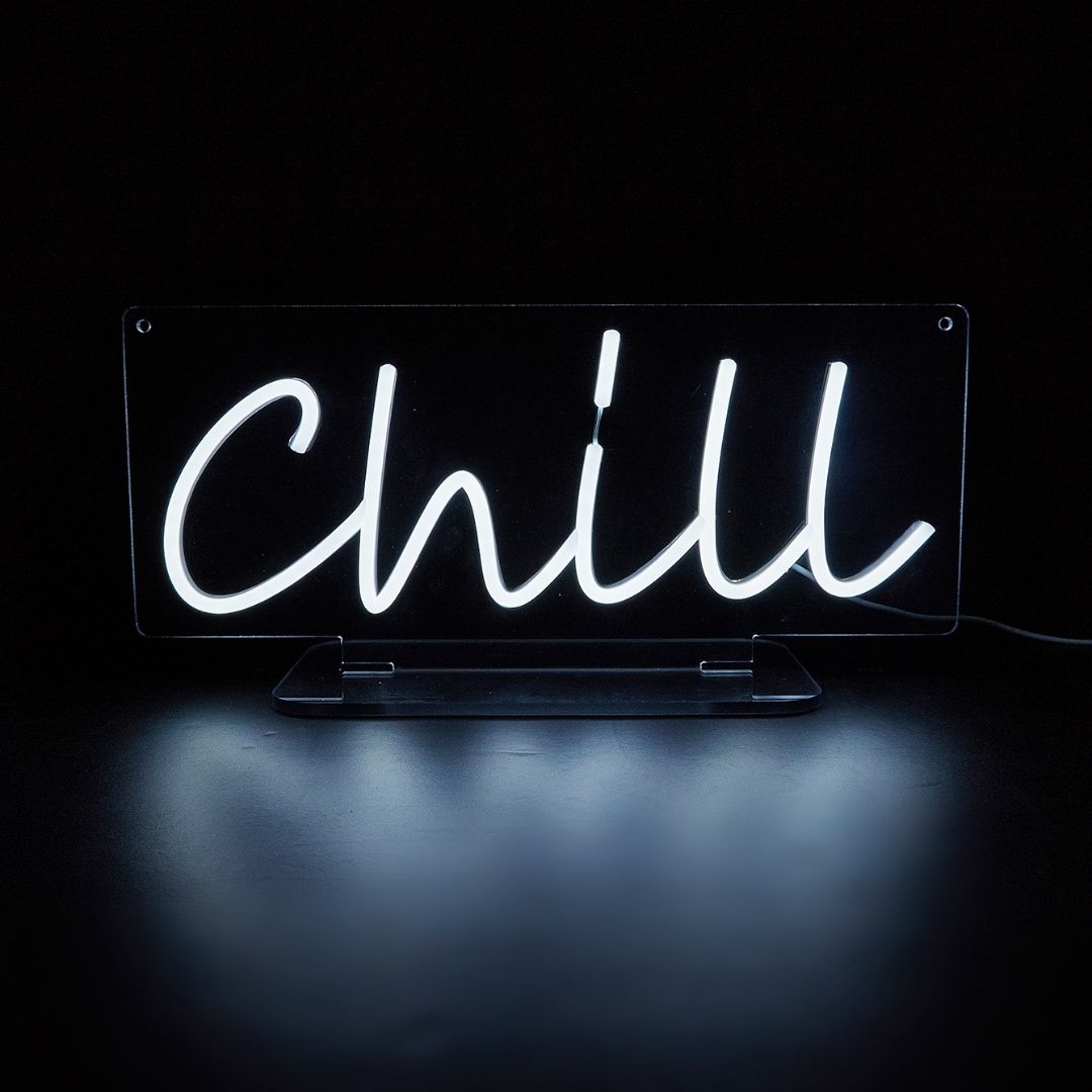 Chill White LED Neon Sign